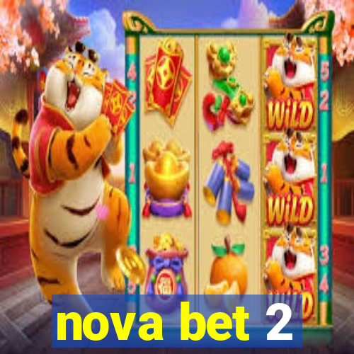 nova bet 2