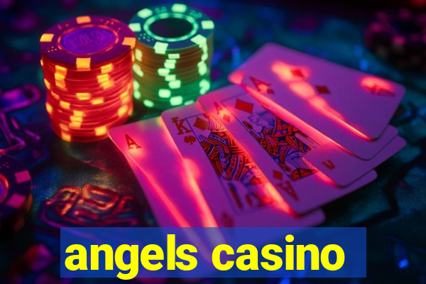 angels casino