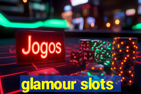 glamour slots