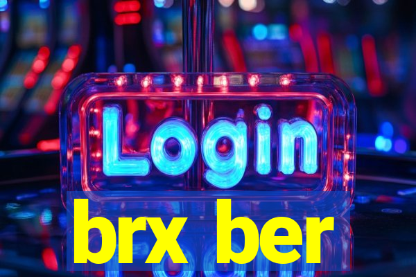 brx ber