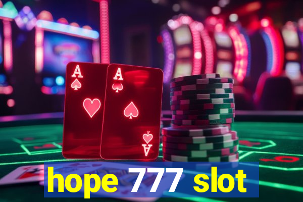 hope 777 slot