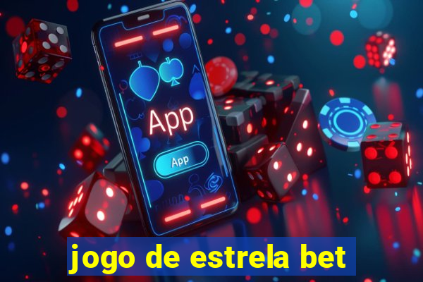 jogo de estrela bet