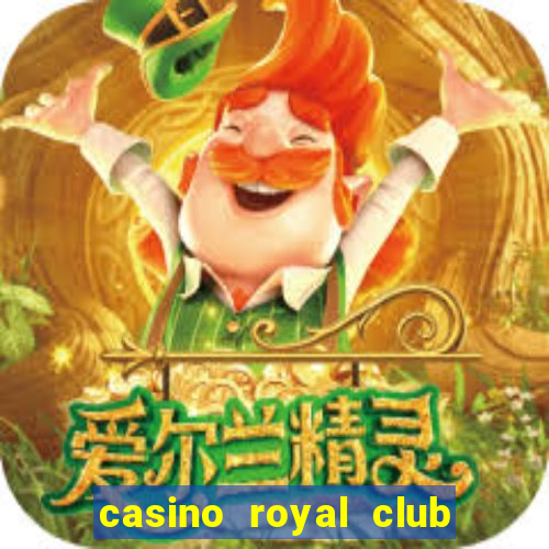 casino royal club no deposit bonus