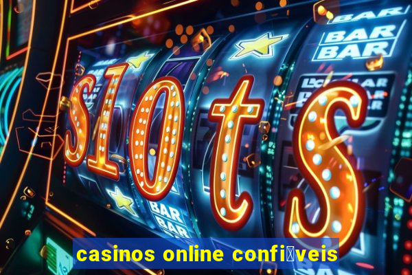 casinos online confi谩veis