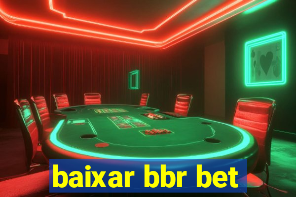 baixar bbr bet