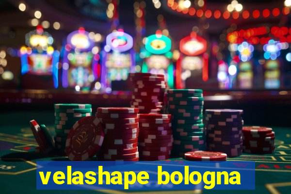 velashape bologna