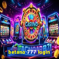 betano 777 login