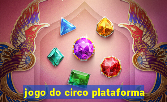 jogo do circo plataforma