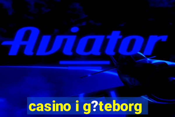 casino i g?teborg