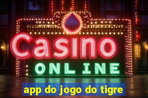 app do jogo do tigre