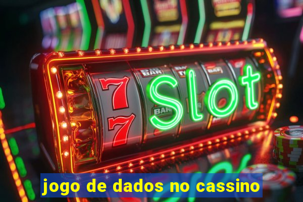 jogo de dados no cassino