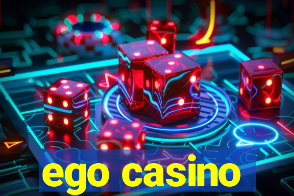 ego casino