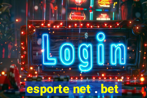 esporte net . bet