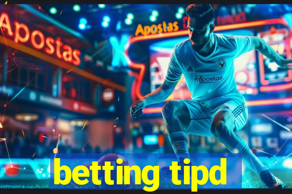 betting tipd