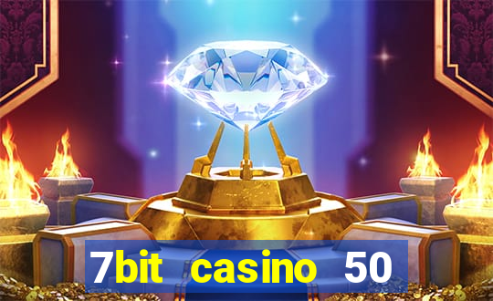 7bit casino 50 free spins