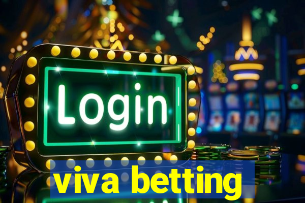 viva betting