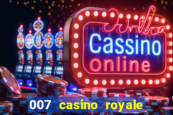 007 casino royale abertura mensagem