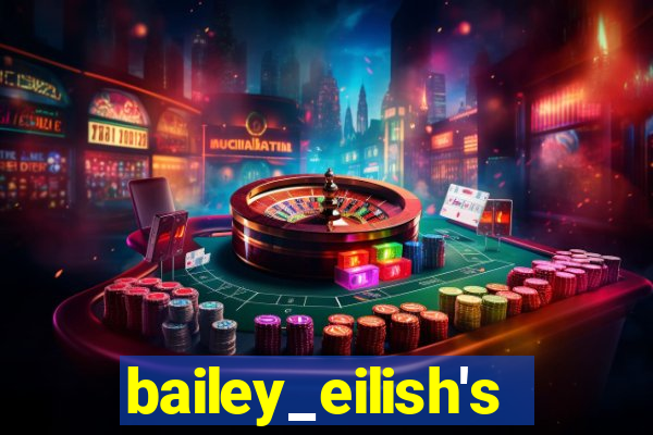 bailey_eilish's