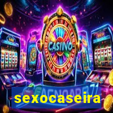 sexocaseira