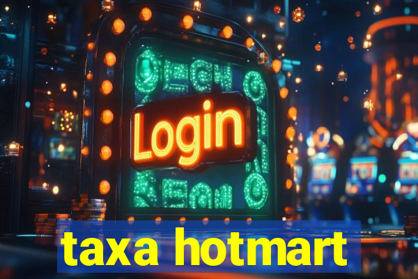 taxa hotmart