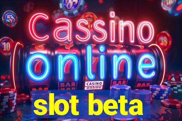 slot beta