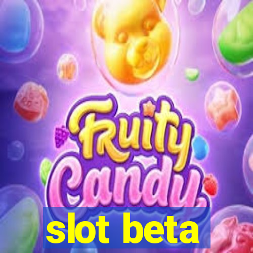 slot beta