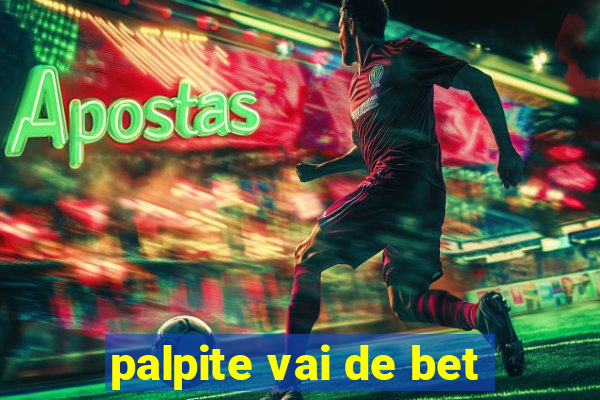 palpite vai de bet