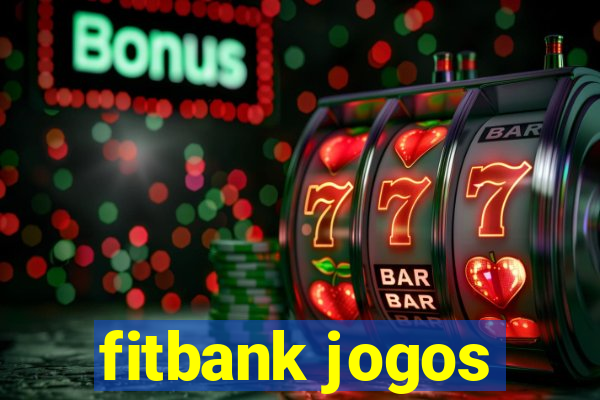 fitbank jogos