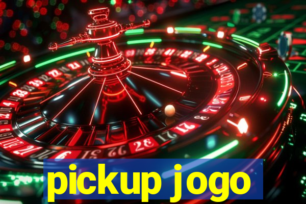 pickup jogo