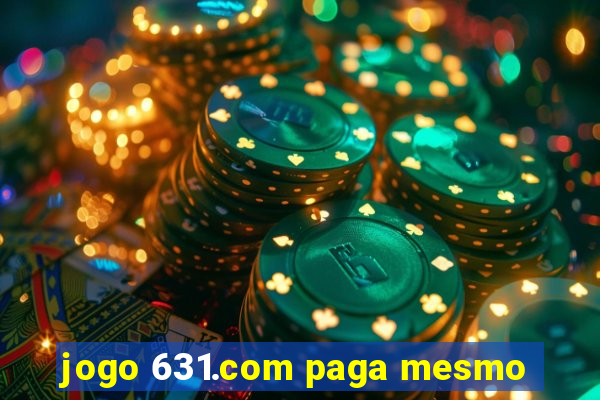 jogo 631.com paga mesmo