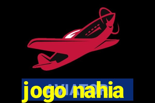 jogo nahia