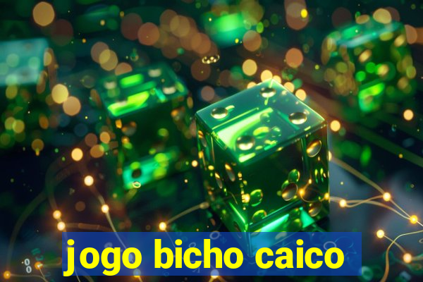 jogo bicho caico