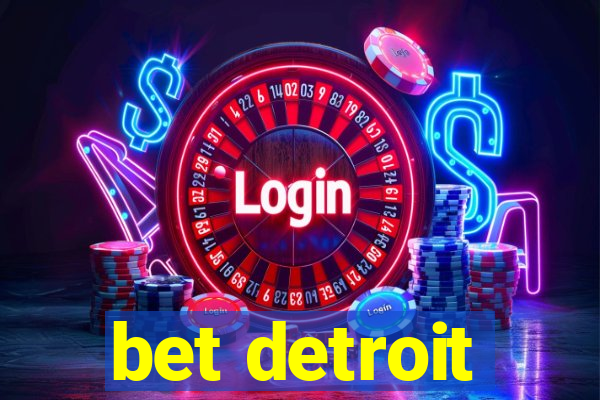 bet detroit