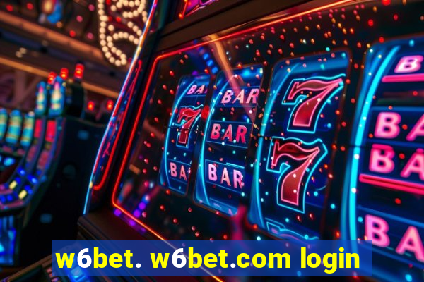 w6bet. w6bet.com login