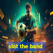 slot the band