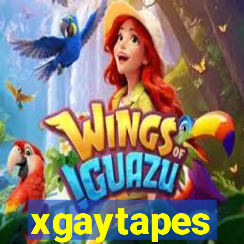 xgaytapes