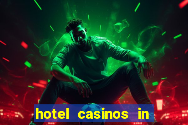 hotel casinos in las vegas