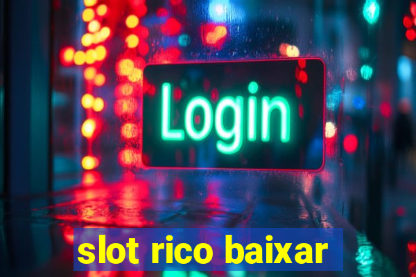 slot rico baixar