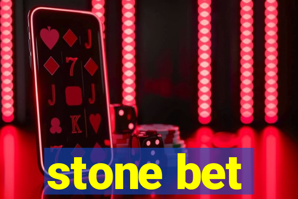 stone bet