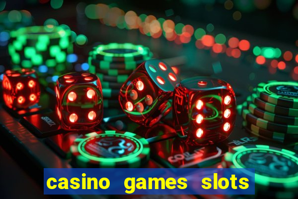 casino games slots machines free