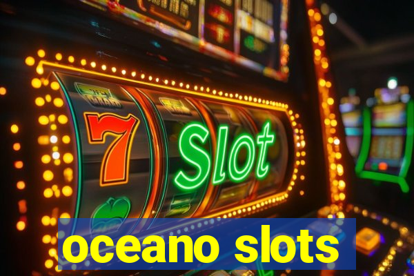 oceano slots