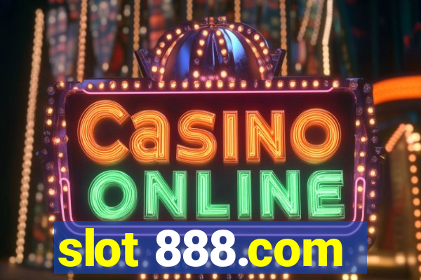 slot 888.com