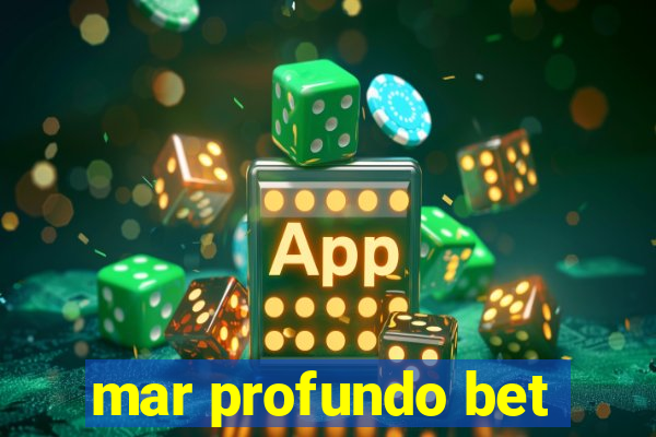 mar profundo bet