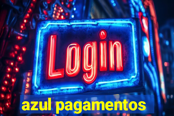 azul pagamentos