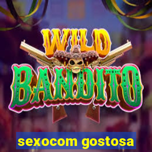 sexocom gostosa