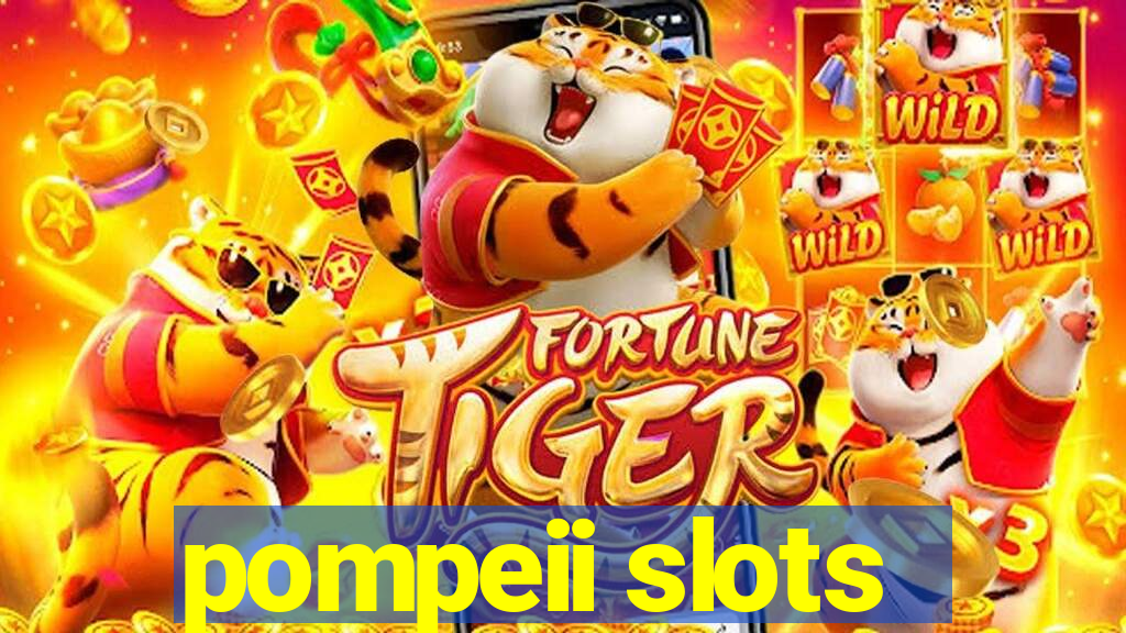 pompeii slots