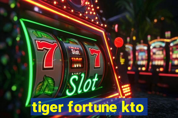 tiger fortune kto