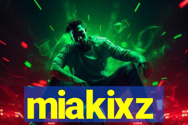 miakixz