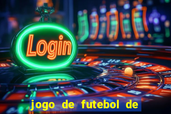 jogo de futebol de montar seu time