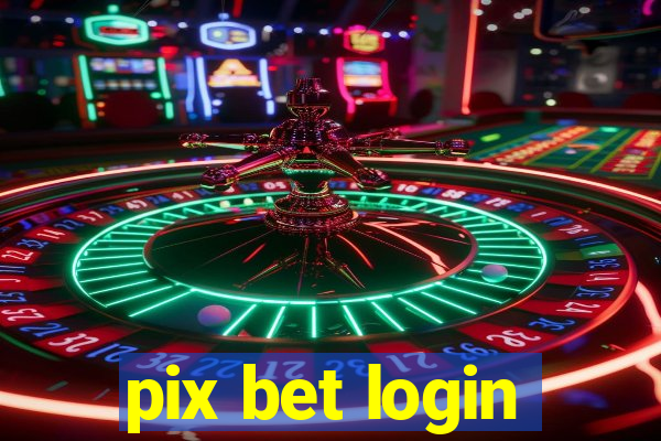 pix bet login